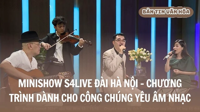Minishow S4Live Đài Hà Nội - Chương trình dành cho công chúng yêu âm nhạc