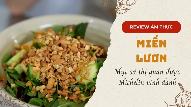 Mục sở thị quán miến lươn Michelin vinh danh