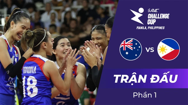 Trận đấu - Australia vs Philippines - Giải bóng chuyền nữ AVC Challenge Cup 2024 - Phần 1