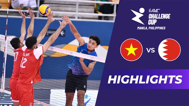 Highlights - Việt Nam vs Bahrain - Bóng chuyền nam AVC Challenge Cup 2024