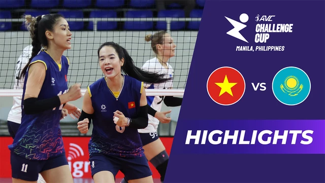 Highlights - Việt Nam vs Kazakhstan - Giải bóng chuyền nữ AVC Challenge Cup 2024