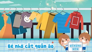 Bé nhớ cất quần áo