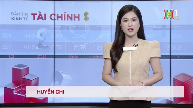 Bản tin Kinh tế Tài chính | 27/8/2025