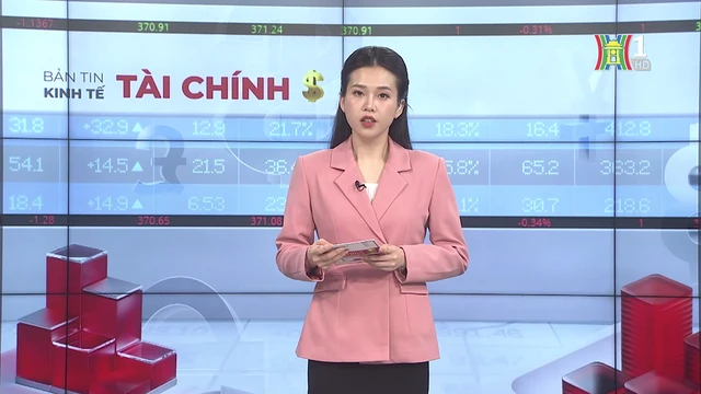 Bản tin Kinh tế Tài chính | 28/08/2025