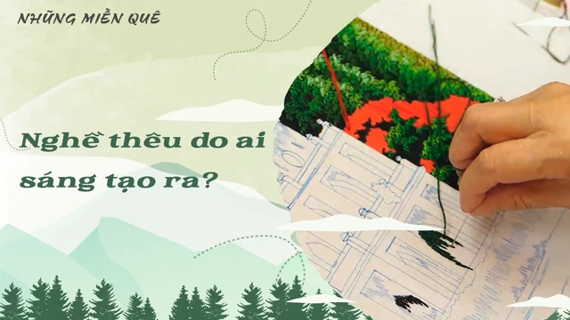 Nghề thêu do ai sáng tạo ra