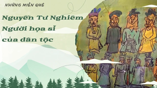 Nguyễn Tư Nghiêm - Người họa sĩ của dân tộc