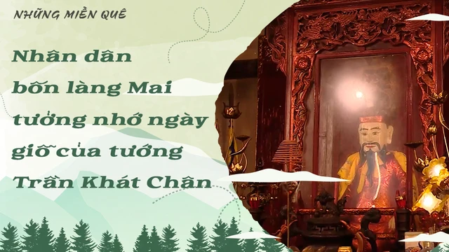 Nhân dân bốn làng Mai tưởng nhớ ngày giỗ của tướng Trần Khát Chân
