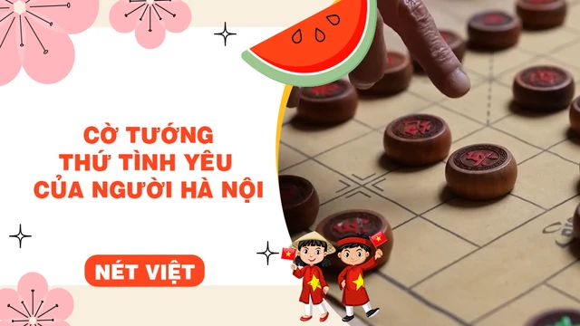 Cờ tướng - Thứ tình yêu của người Hà Nội