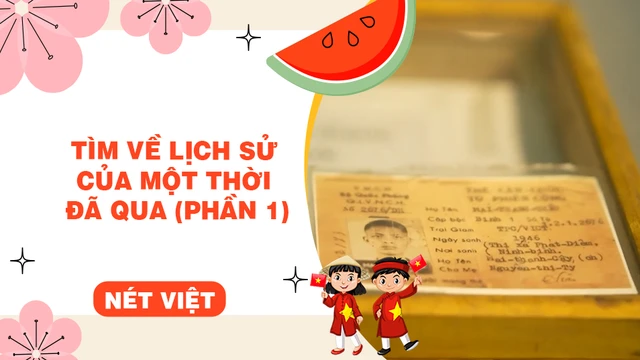 Tìm về lịch sử của một thời đã qua (phần 1)
