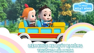 Liên khúc Xe buýt bị hỏng và Trường mầm non