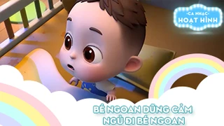 Liên khúc Bé ngoan dũng cảm và Ngủ đi bé ngoan