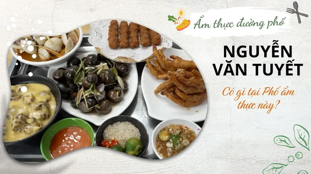 Có gì tại Phố ẩm thực Nguyễn Văn Tuyết