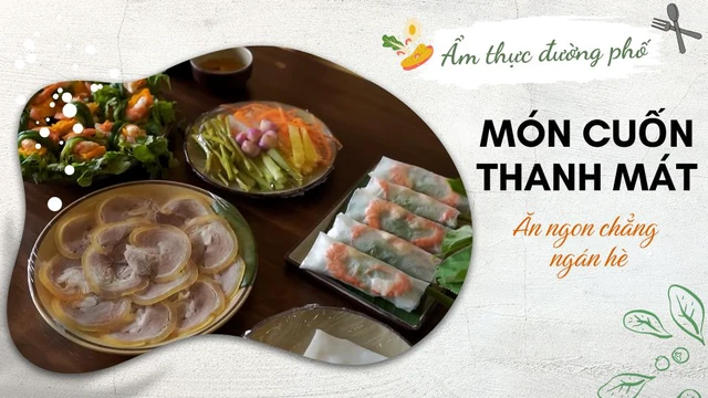 Món cuốn thanh mát - Ăn ngon chẳng ngán hè