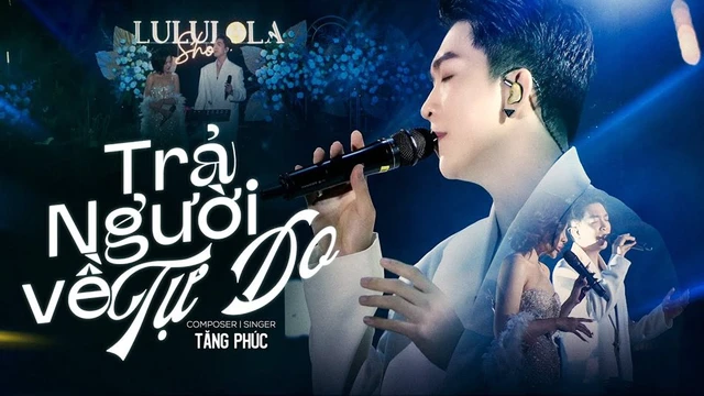 Trả Người Về Tự Do - Tăng Phúc
