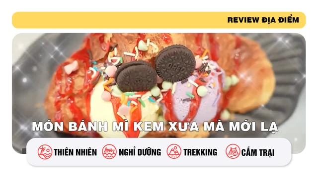 Món bánh mì kem xưa mà mới lạ