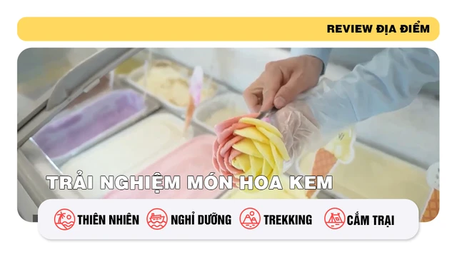 Trải nghiệm món hoa kem