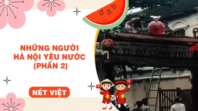 Những người Hà Nội yêu nước (phần 2)