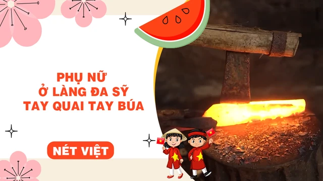 Phụ nữ ở làng Đa Sỹ - Tay quai tay búa