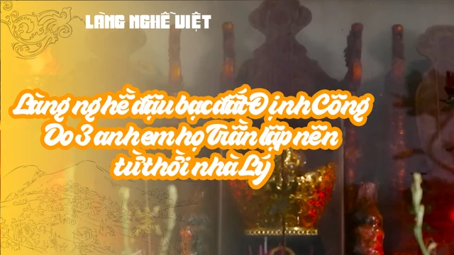 Làng nghề đậu bạc đất Định Công - Do 3 anh em họ Trần lập nên từ thời nhà Lý