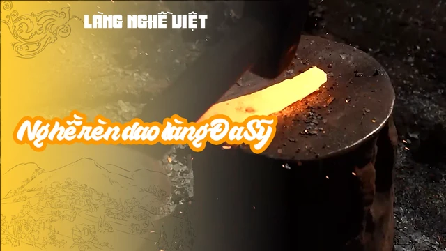 Nghề rèn dao làng Đa Sỹ