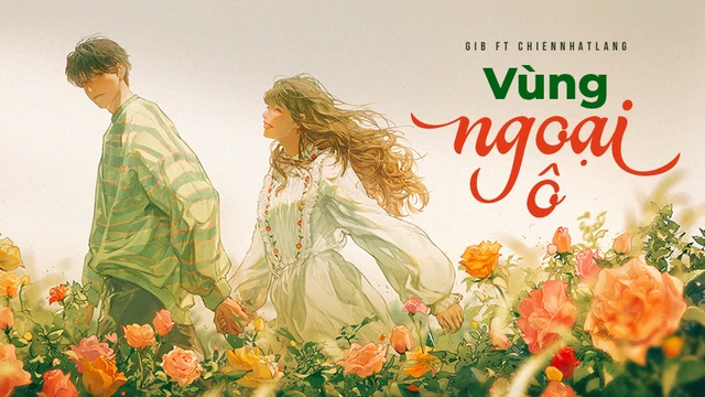 Vùng Ngoại Ô - GiB ft Chiennhatlang