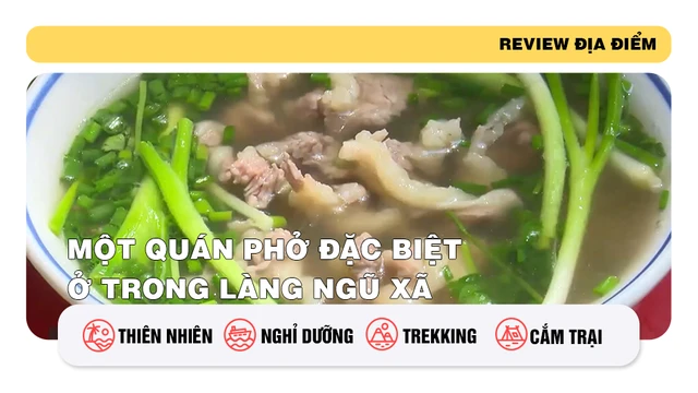 Một quán phở đặc biệt ở trong làng Ngũ Xã