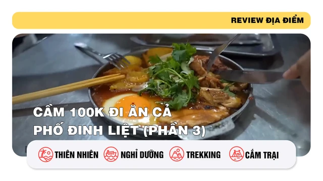 Cầm 100k đi ăn cả phố Đinh Liệt (phần 3)