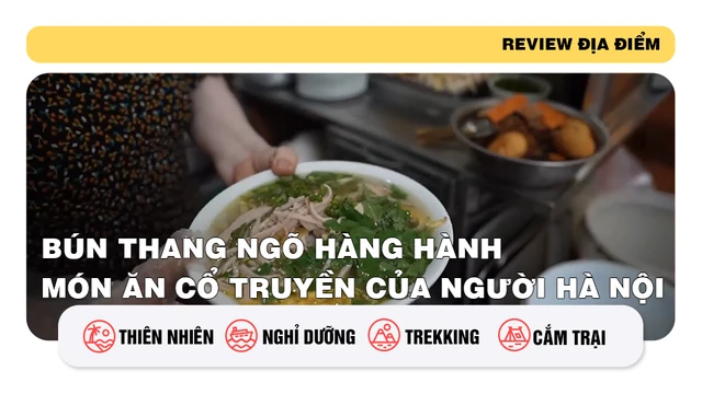 Bún thang ngõ Hàng Hành - Món ăn cổ truyền của người Hà Nội