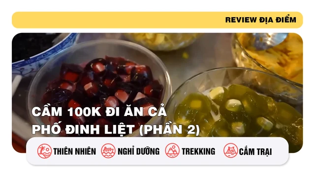 Cầm 100k đi ăn cả phố Đinh Liệt (phần 2)