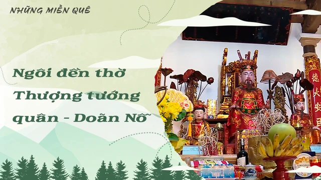 Ngôi đền thờ Thượng tướng quân Doãn Nỗ