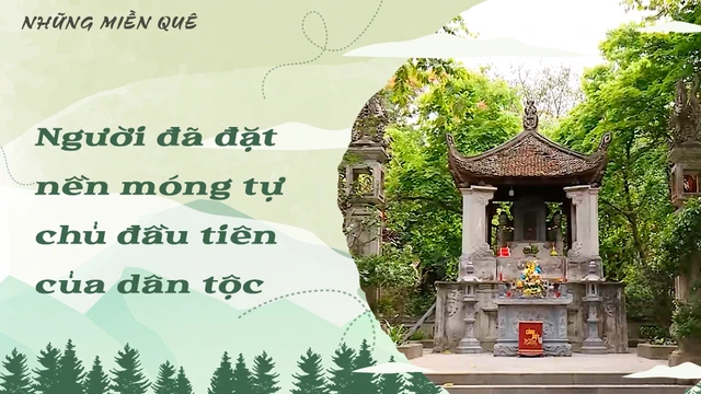 Người đã đặt nền móng tự chủ đầu tiên của dân tộc