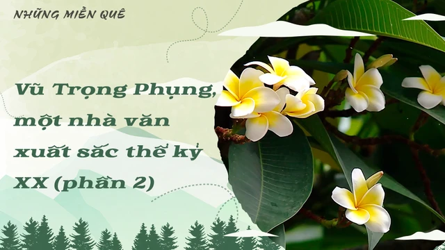 Vũ Trọng Phụng, một nhà văn xuất sắc thể kỷ XX (phần 2)