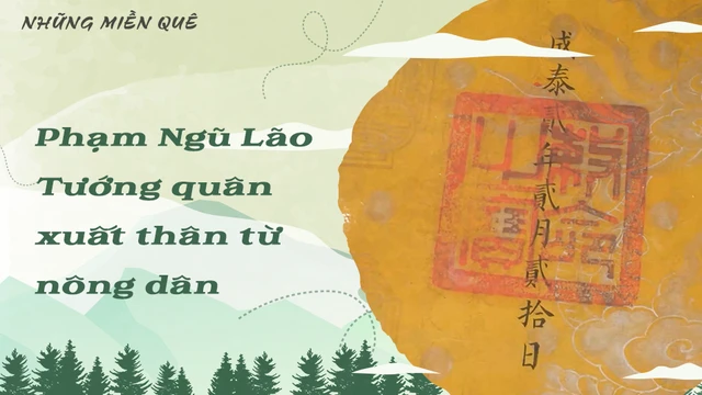 Phạm Ngũ Lão - Tướng quân xuất thân từ nông dân