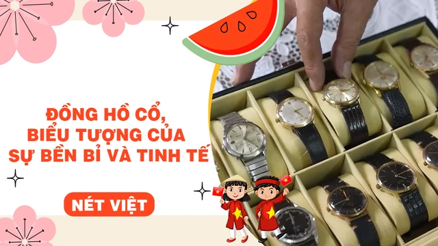 Đồng hồ cổ, biểu tượng của sự bền bỉ và tinh tế