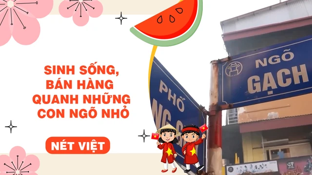 Sinh sống, bán hàng quanh nhũng con ngõ nhỏ