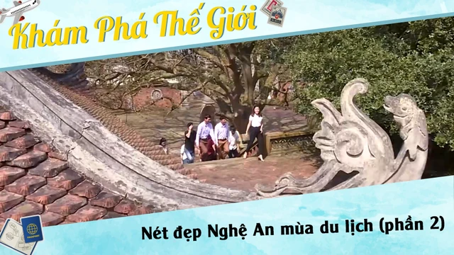Nét đẹp Nghệ An mùa du lịch (phần 2)