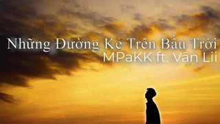 nhungduongketrenbautroi - MPaKK, Vân Lii