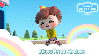 Ca khúc Bé muốn đi vệ sinh