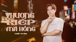 Thương Kiếp Má Hồng (Remix) - Minh Hàn