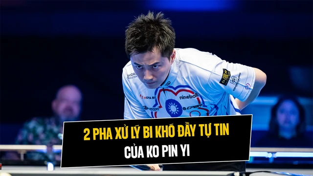 2 pha xử lý tình huống bi khó đầy tự tin của Ko Pin Yi
