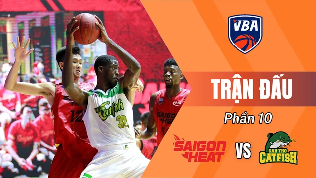 Trận đấu - Saigon Heat vs Cantho Catfish - Giải bóng rổ VBA 2018 - Phần 10