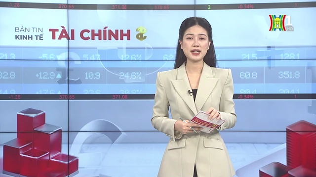 Bản tin Kinh tế Tài chính | 27/10/2025
