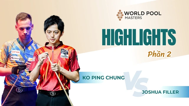 Highlights - Ko Ping Chung vs Joshua Filler - Tứ kết - Giải billiards World Pool Masters 2024 - Phần 2