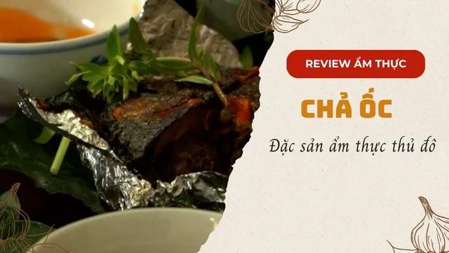 Chả ốc, đặc sản ẩm thực thủ đô