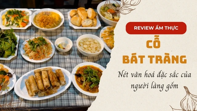 Cỗ Bát Tràng - Nét văn hoá đặc sắc của người làng gốm