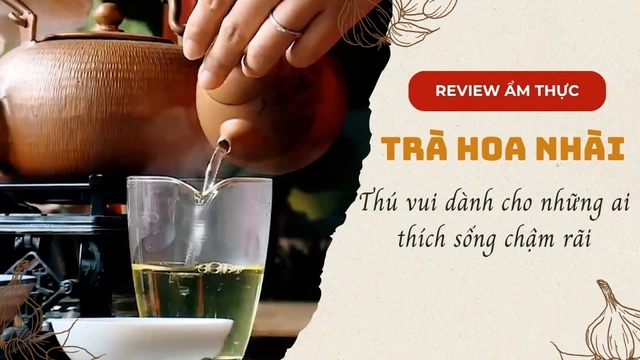 Trà hoa nhài - Thú vui dành cho những ai thích sống chậm rãi