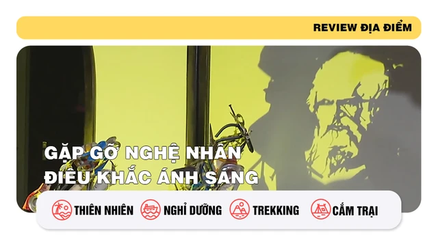 Gặp gỡ nghệ nhân điêu khắc ánh sáng