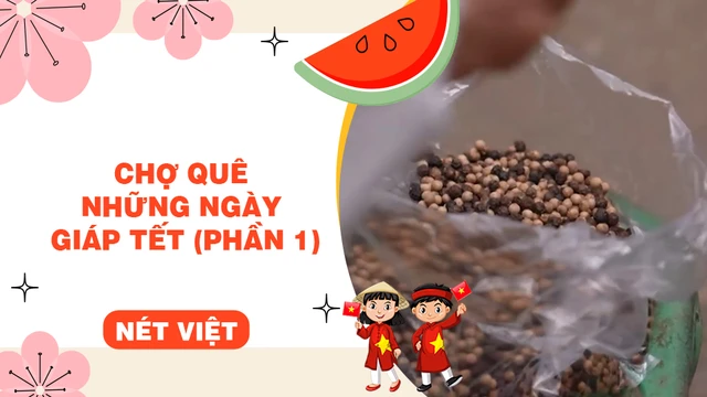 Chợ quê những ngày giáp tết (phần 1)