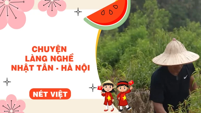 Chuyện làng nghề Nhật Tân - Hà Nội