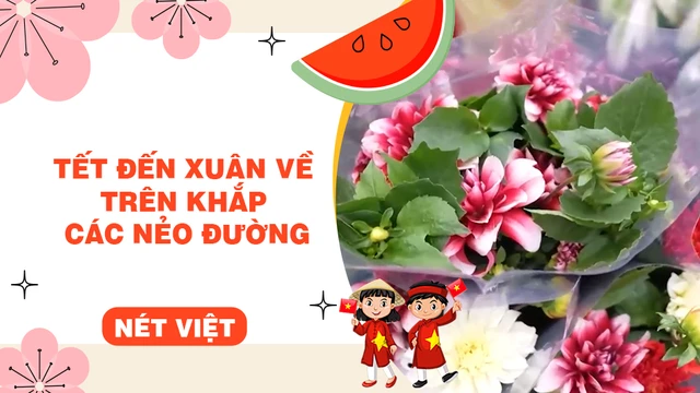 Tết đến xuân về trên khắp các nẻo đường